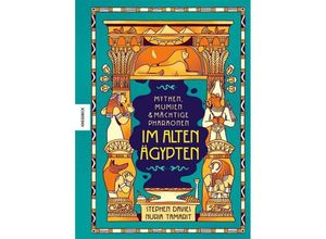 9783957287649 - Mythen Mumien und mächtige Pharaonen im Alten Ägypten - Stephen Davies Gebunden