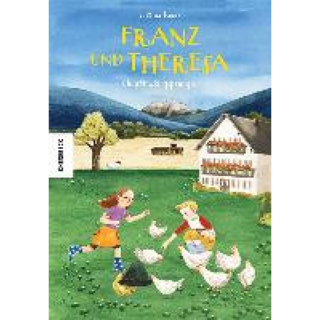 9783957288011 - Bauer Justina Franz und Theresa