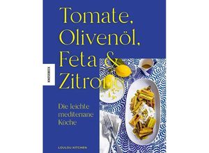 9783957288042 - Tomate Olivenöl Feta & Zitrone - Loulou Kitchen Gebunden