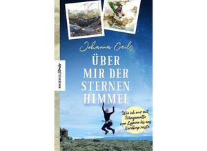 9783957288073 - Über mir der Sternenhimmel - Johanna Geils Kartoniert (TB)