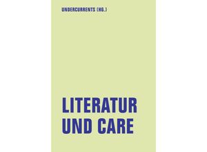 9783957325556 - Literatur und Care Kartoniert (TB)