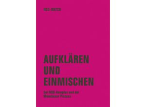 9783957325570 - Aufklären und einmischen - NSU-Watch Kartoniert (TB)