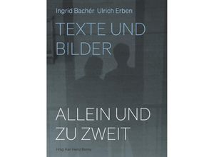 9783957325761 - Allein und zu zweit - Ingrid Bachér Ulrich Erben Kartoniert (TB)