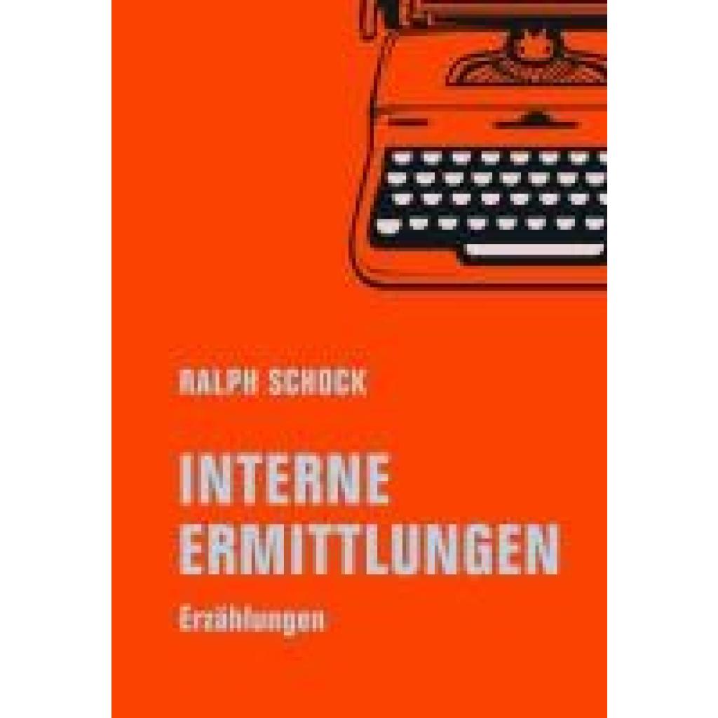 9783957325969 - Schock Ralph Interne Ermittlungen