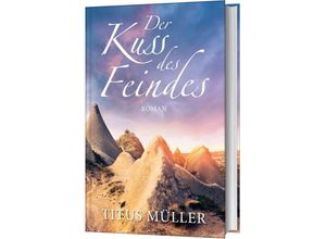 9783957346117 - Der Kuss des Feindes - Titus Müller Gebunden