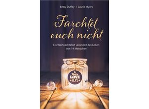 9783957346582 - Fürchtet euch nicht - Betsy Duffey Laurie Myers Gebunden