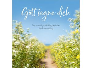 9783957349897 - Gott segne dich - Nicole Schol Hanni Plato Gebunden