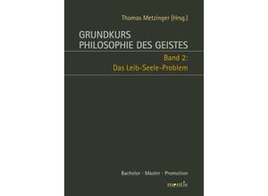 9783957431554 - Grundkurs Philosophie des Geistes 2 Das Leib-Seele-Problem Kartoniert (TB)