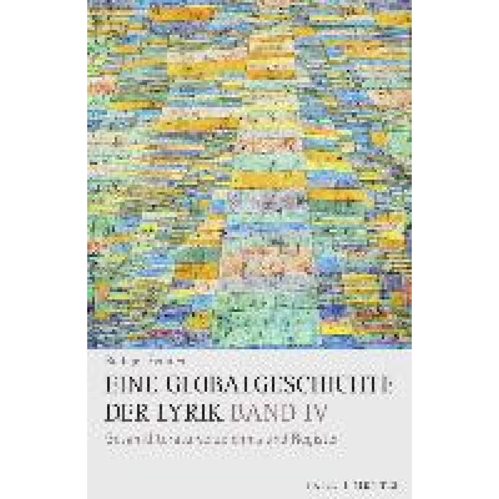 9783957432780 - Zymner Rüdiger Eine Globalgeschichte der Lyrik Bd IV