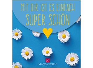 9783957481542 - Mit dir ist es einfach super schön Kartoniert (TB)