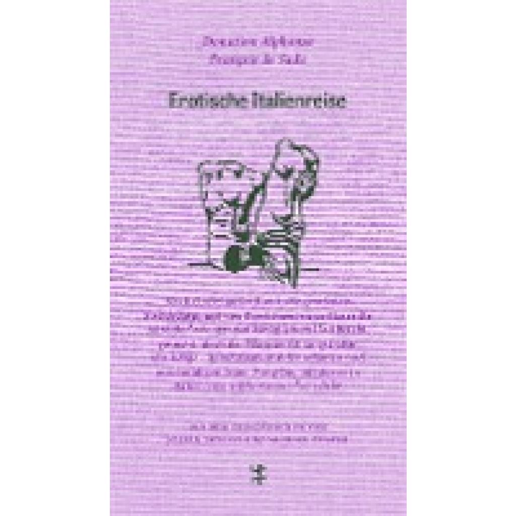 9783957575333 - De Sade Donatien Alphonse François Erotische Italienreise