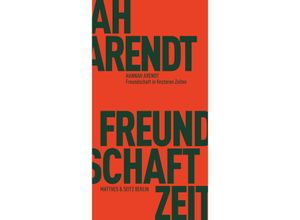 9783957576064 - Freundschaft in finsteren Zeiten - Hannah Arendt Kartoniert (TB)