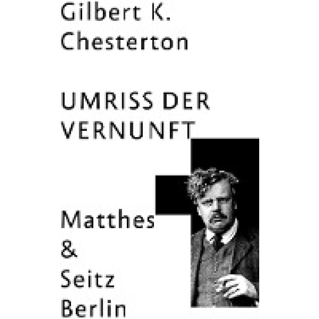 9783957577870 - Chesterton Gilbert Keith Der Umriss der Vernunft