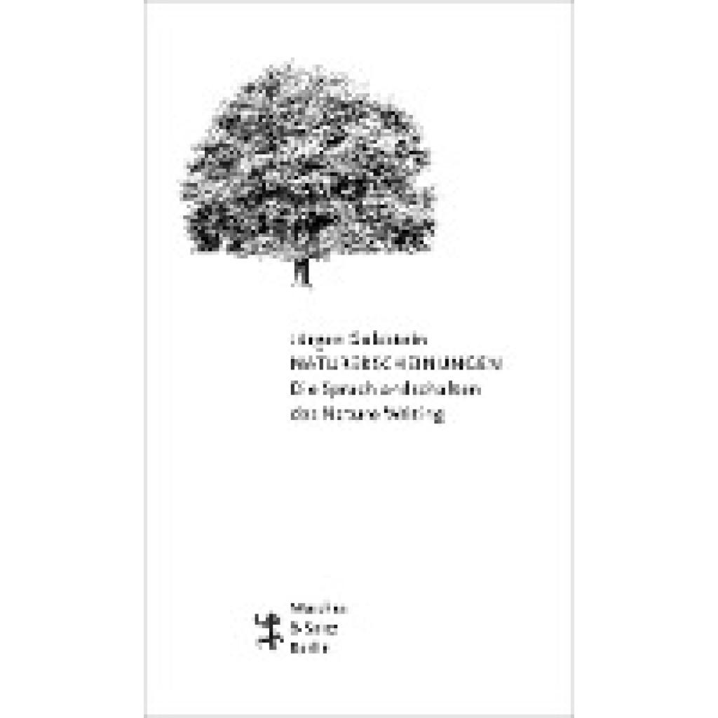 9783957577986 - Goldstein Jürgen Naturerscheinungen Die Sprachlandschaften des Nature Writing