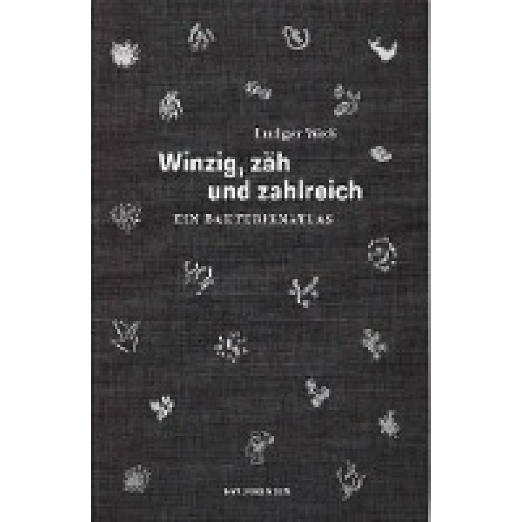 9783957578426 - Winzig zäh und zahlreich - Ludger Weß Leinen 9783957578426 - Winzig zäh und zahlreich - Ludger Weß Leinen