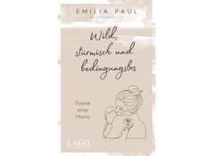 9783957612366 - Wild stürmisch und bedingungslos - Emilia Paul Gebunden