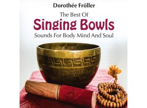 9783957661531 - The Best Of Singing Bowls - Dorothée Fröller (CD)