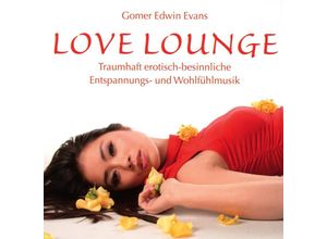 9783957661913 - Love Lounge - Gomer Edwin Evans (CD)