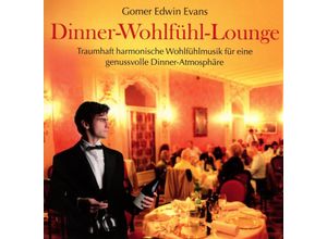 9783957661937 - Dinner-Wohlfühl-Lounge - Gomer Edwin Evans (CD)