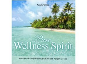 9783957663993 - Pure Wellness Spirit - Adam Breed (CD)
