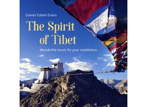 9783957664044 - The Spirit Of Tibet - Gomer Edwin Evans (CD)