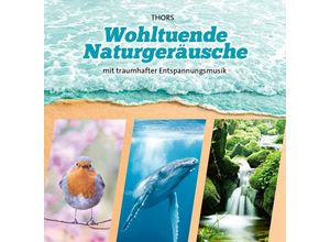 9783957664266 - Wohltuende Naturgeräusche - Thors (CD)