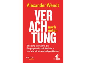 9783957682598 - Verachtung nach unten - Alexander Wendt Gebunden