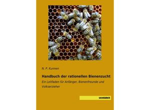 9783957707260 - Handbuch der rationellen Bienenzucht - N P Kunnen Kartoniert (TB)