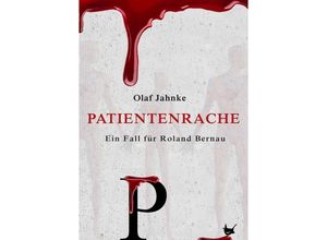 9783957711045 - Patientenrache - Olaf Jahnke Kartoniert (TB)