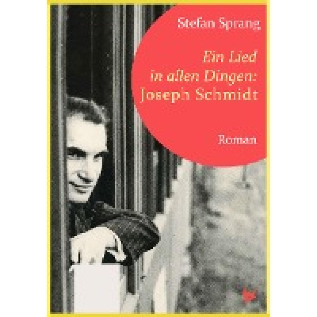 9783957712387 - Ein Lied in allen Dingen Joseph Schmidt - Stefan Sprang Gebunden 9783957712387 - Ein Lied in allen Dingen Joseph Schmidt - Stefan Sprang Gebunden