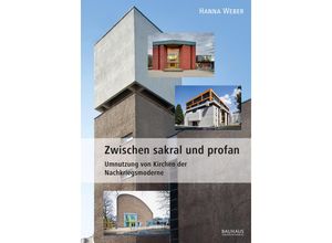 9783957733078 - Zwischen sakral und profan - Hanna Weber Gebunden