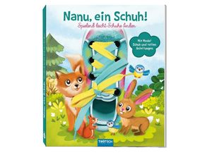 9783957748379 - Nanu ein Schuh! Spielend leicht Schuhe binden m Schnürsenkel Gebunden
