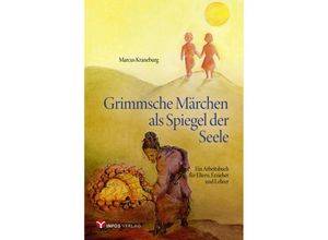 9783957791580 - Grimmsche Märchen als Spiegel der Seele - Marcus Kraneburg Kartoniert (TB)