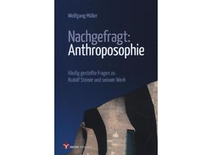 9783957791931 - Nachgefragt Anthroposophie - Wolfgang Müller Kartoniert (TB)