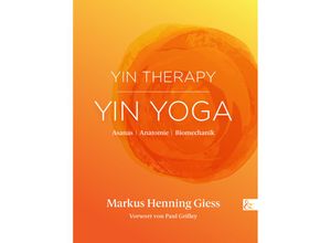 9783957802910 - Yin Therapy Yin Yoga - Markus Henning Giess Kartoniert (TB)