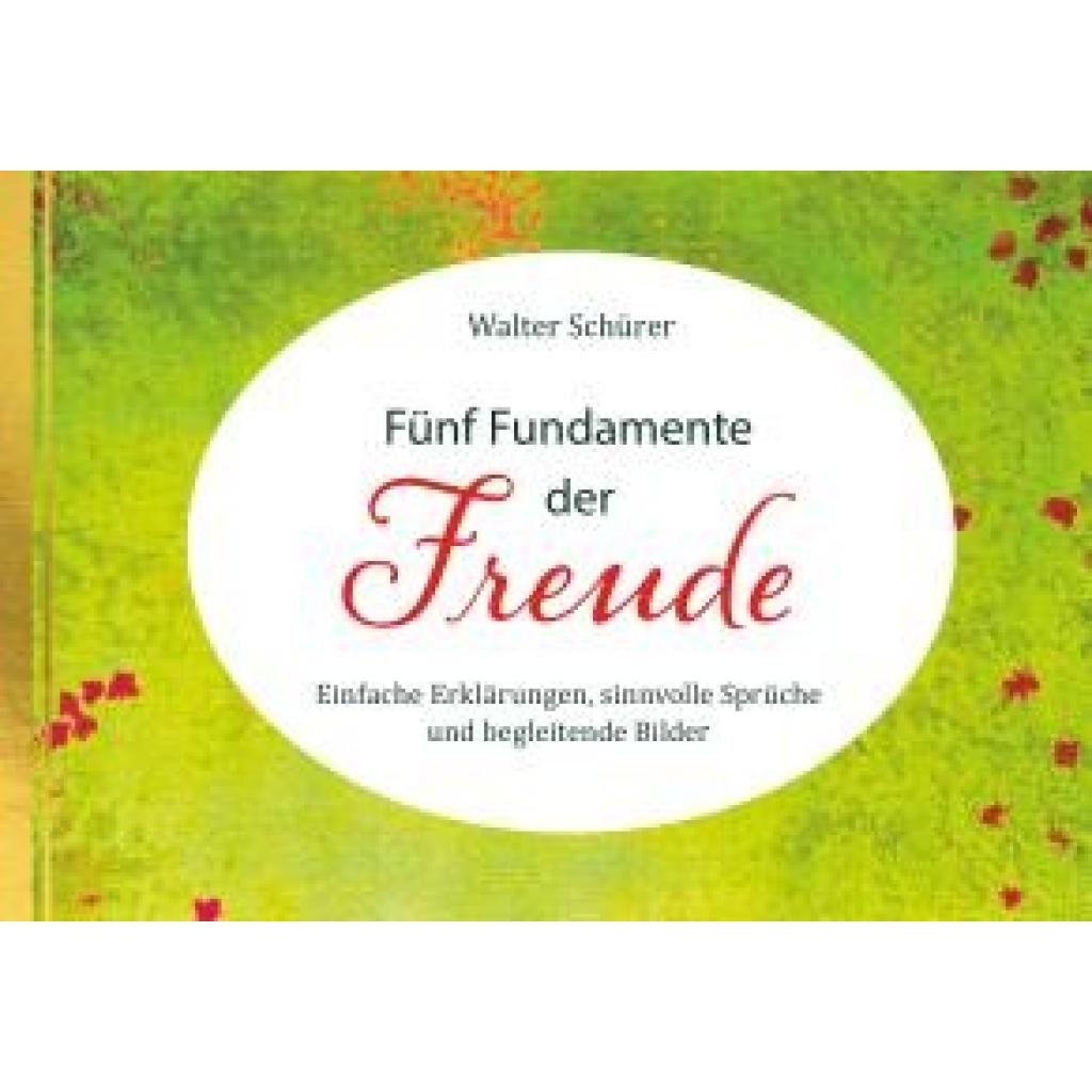 9783957803122 - Schürer Walter Fünf Fundamente der Freude