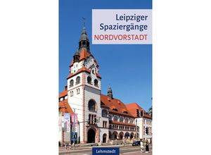 9783957971685 - Leipziger Spaziergänge - Heinz Peter Brogiato Katja Haß