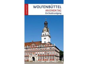 9783957971753 - Wolfenbüttel an einem Tag - Michael Schulze Kartoniert (TB)