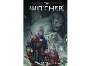 9783957982247 - Fuchskinder   The Witcher Comic Bd2 - Paul Tobin Kartoniert (TB)