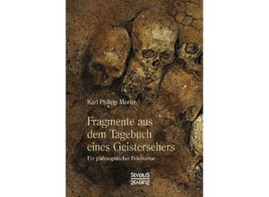 9783958017856 - Fragmente aus dem Tagebuche eines Geistersehers - Karl Philipp Moritz Gebunden