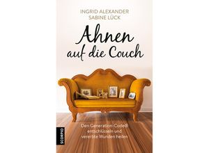 9783958030701 - Ahnen auf die Couch - Ingrid Alexander Sabine Lück Kartoniert (TB)