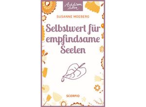 9783958031609 - Selbstwert für empfindsame Seelen - Susanne Moeberg Kartoniert (TB)