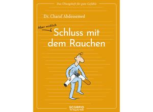 9783958036062 - Das Übungsheft für gute Gefühle - Schluss mit dem Rauchen - Charaf Abdessemed Kartoniert (TB)