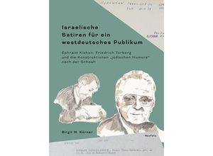 9783958084278 - Israelische Satiren für ein westdeutsches Publikum - Birgit M Körner Gebunden