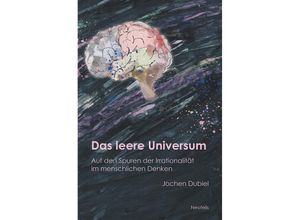 9783958084308 - Das leere Universum - Jochen Dubiel Kartoniert (TB)