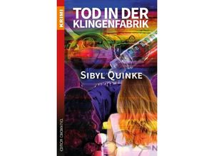 9783958131484 - Tod in der Klingenfabrik - Sibyl Quinke Kartoniert (TB)