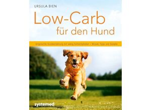 9783958140110 - Küchenratgeberreihe   Low-Carb für den Hund - Ursula Bien Kartoniert (TB)