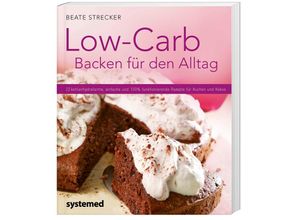 9783958140332 - Küchenratgeberreihe   Low-Carb Backen für den Alltag - Beate Strecker Kartoniert (TB)