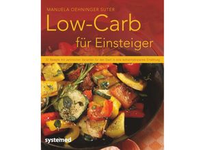 9783958140486 - Küchenratgeberreihe   Low-Carb für Einsteiger - Manuela Oehninger Suter Kartoniert (TB)