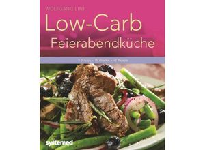 9783958140592 - Küchenratgeberreihe   Low-Carb-Feierabendküche - Wolfgang Link Kartoniert (TB)